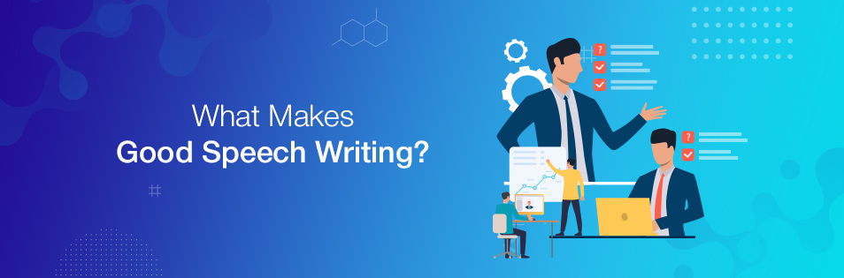 What Makes Good Speech Writing?